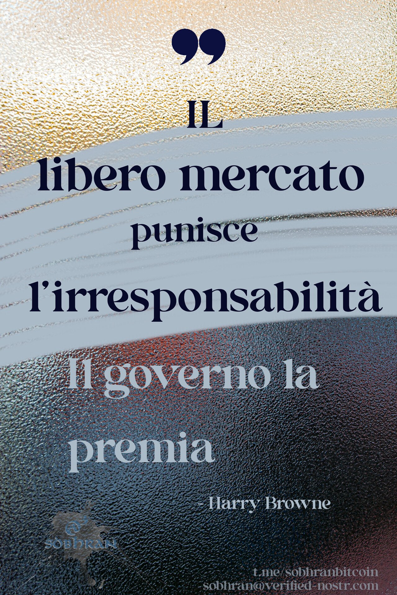 IL libero mercato punisce l'irresponsabilità.