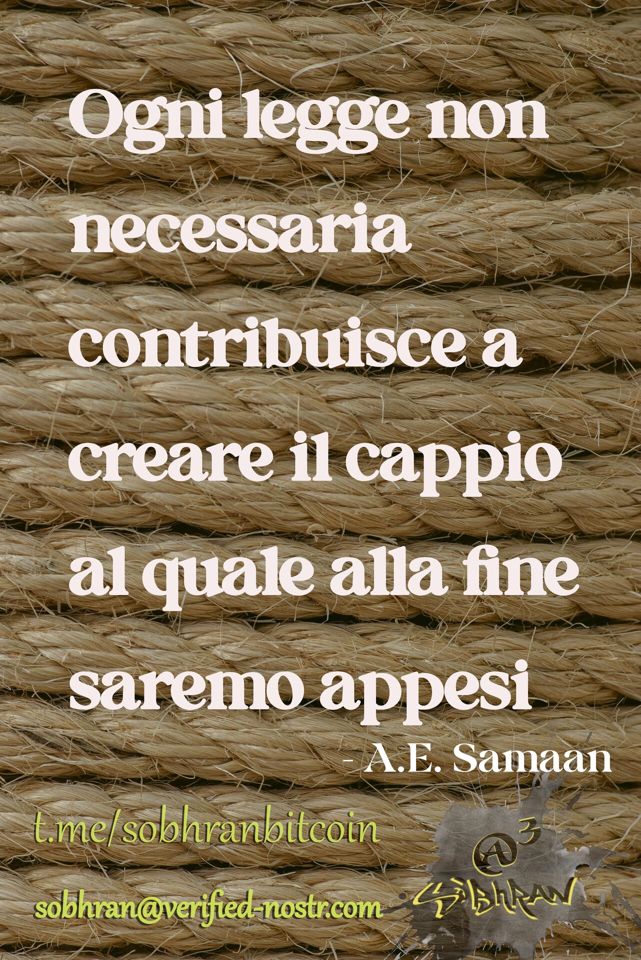 Ogni legge non necessaria contribuisce a…