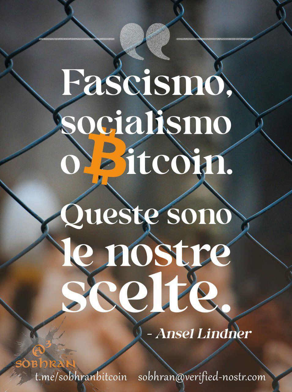 #Fascismo, #Socialismo o #Bitcoin.