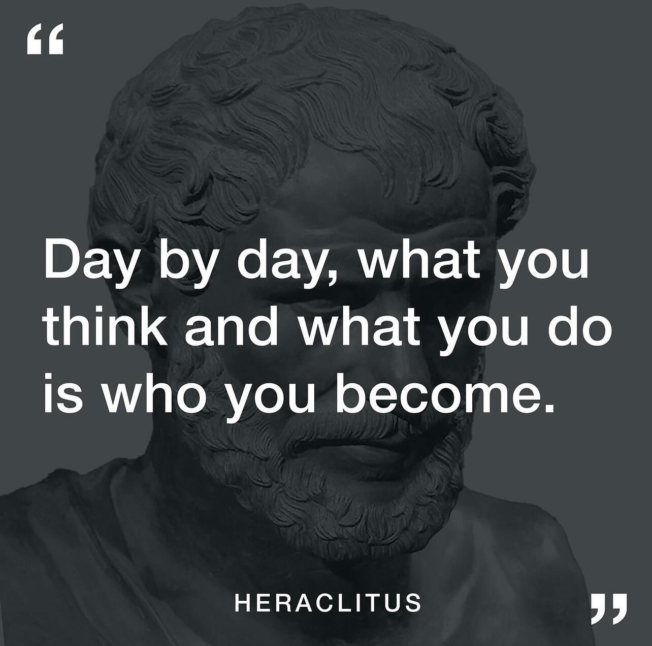 „Day by day, what you think…