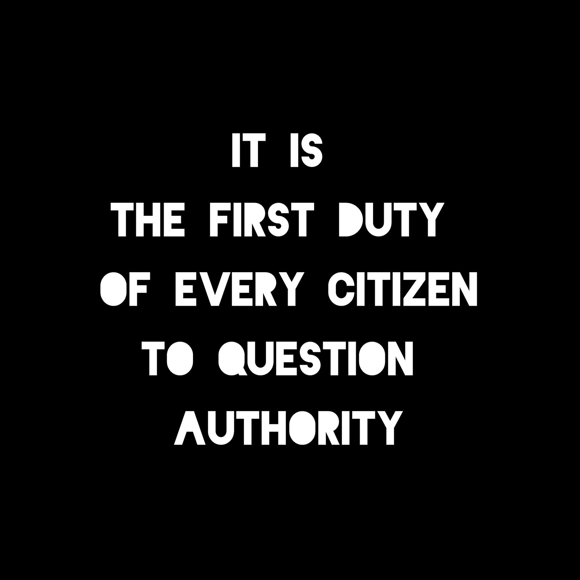 It is the first duty of…