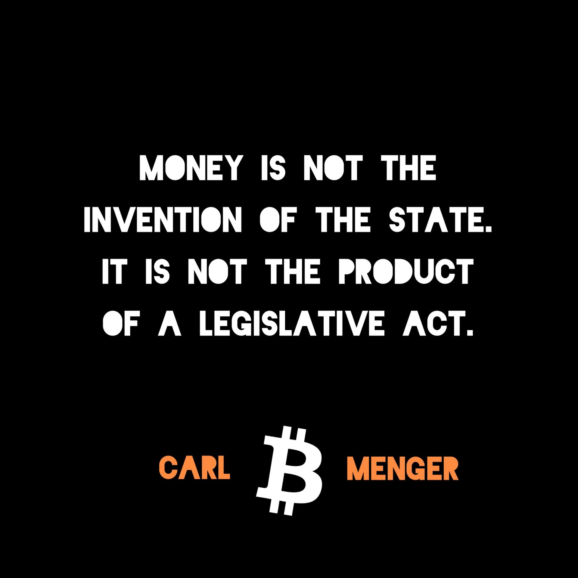 „Money is not the invention of…