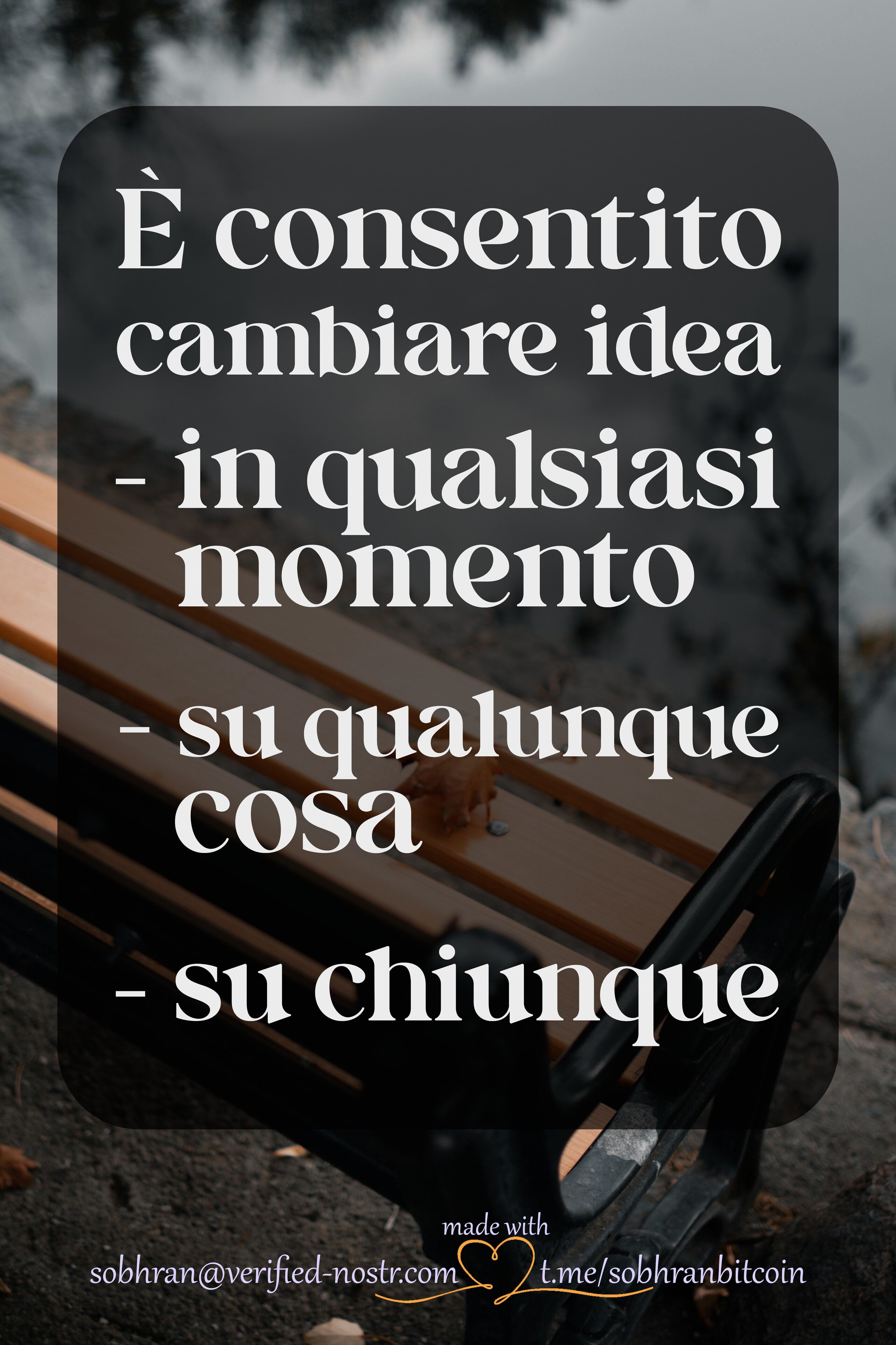 È consentito cambiare idea