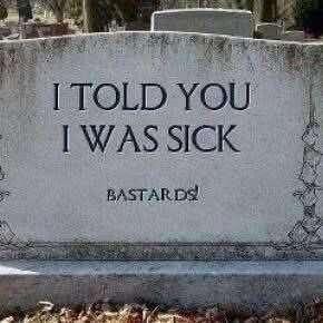 #sick #grave