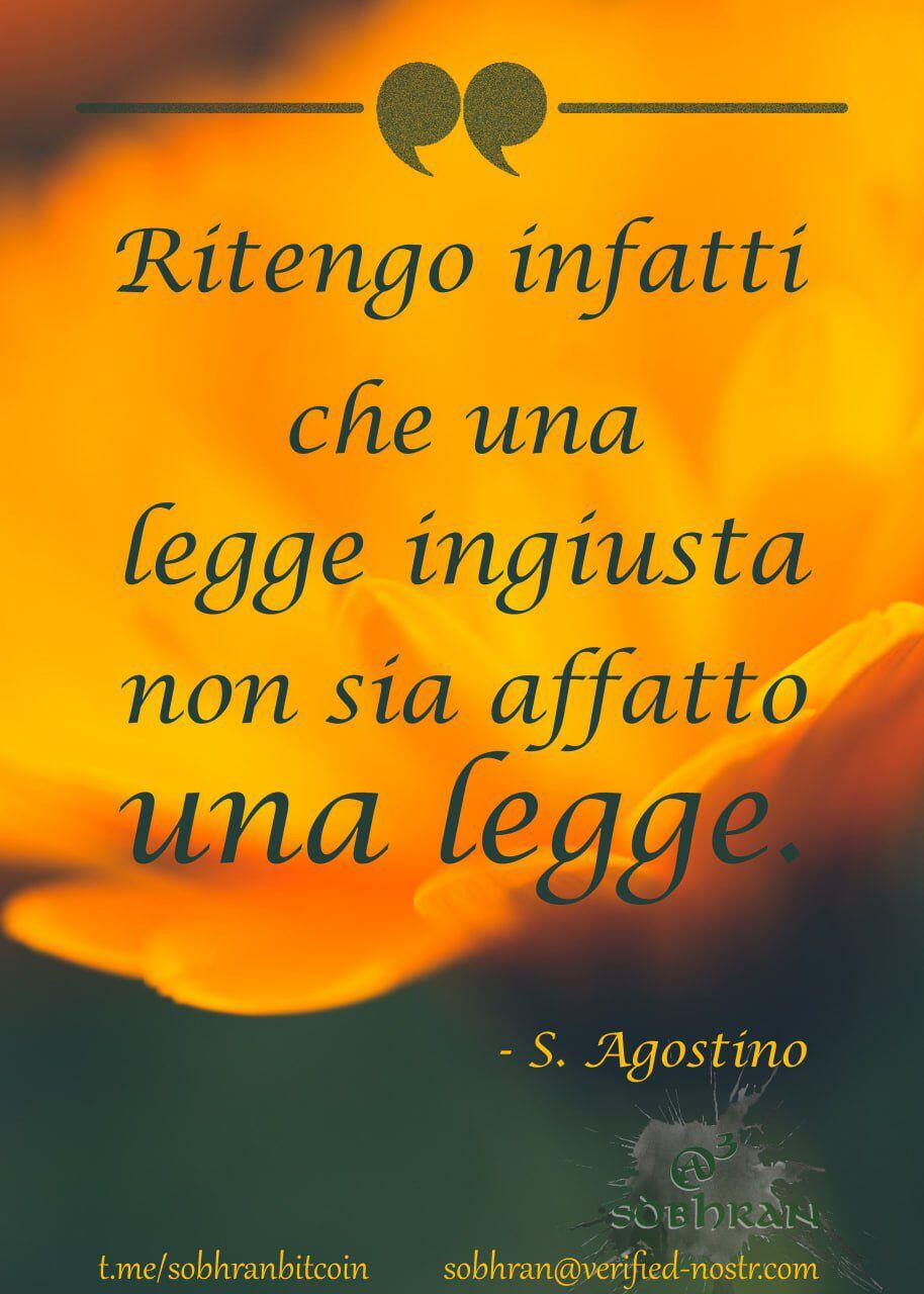 Ritengo infatti che una legge ingiusta…