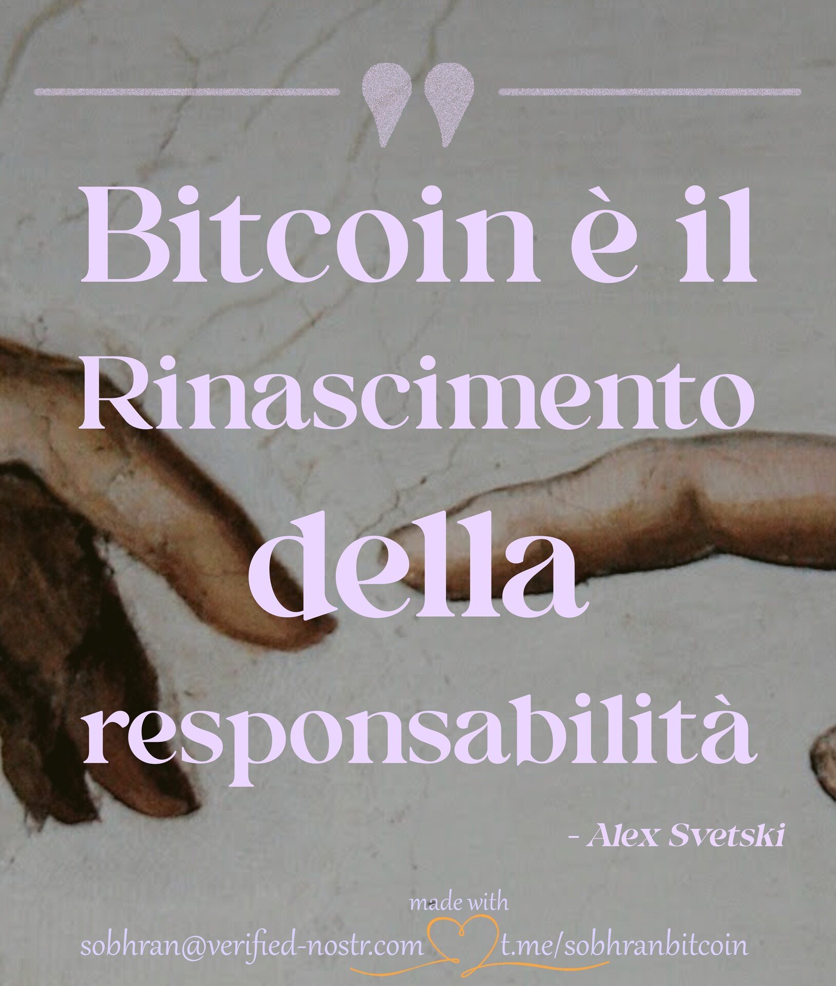 #Bitcoin è il Rinascimento della responsabilità.