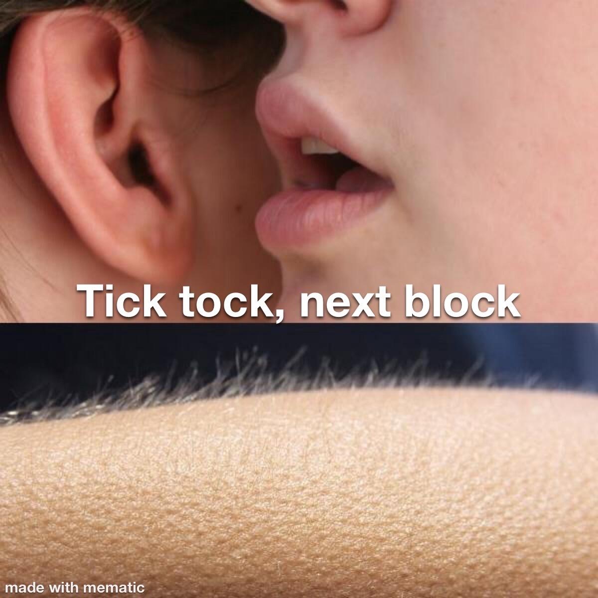 Tick tock, next block